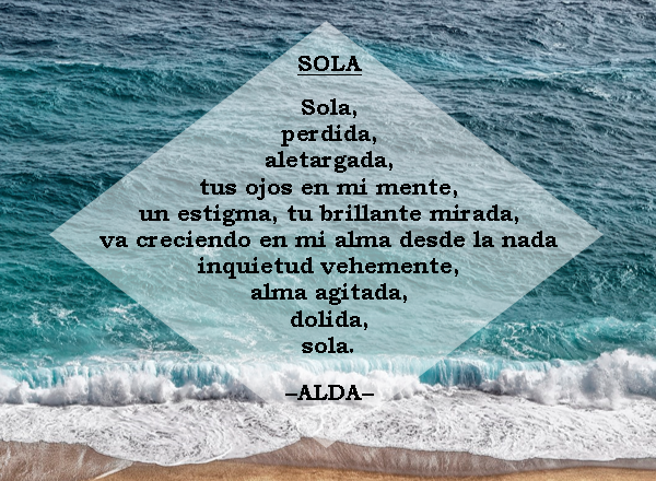 alda_pascuzzo's tweet photo. SOLA
Sola,
perdida,
aletargada,
tus ojos en mi mente,
un estigma, tu brillante mirada,
va creciendo en mi alma desde la nada
inquietud vehemente,
alma agitada,
dolida,
sola.
–ALDA–
#Primante #Espejo (estructura propia)
#LaVidaEnVersos #13agosto #LYF15 #SocioVersos https://t.co/6WFjmWSEQg