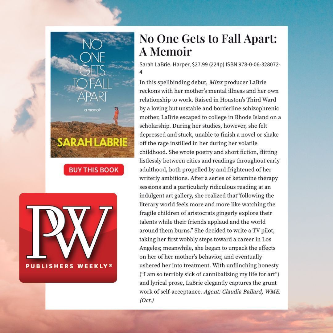 Our first trade review is in for @Sarah_LaBrie 's NO ONE GETS TO FALL APART! <a href="/PublishersWkly/">Publishers Weekly</a> says, "With unflinching honest and lyrical prose, LaBrie elegantly captures the grunt work of self-acceptance." publishersweekly.com/9780063280724
