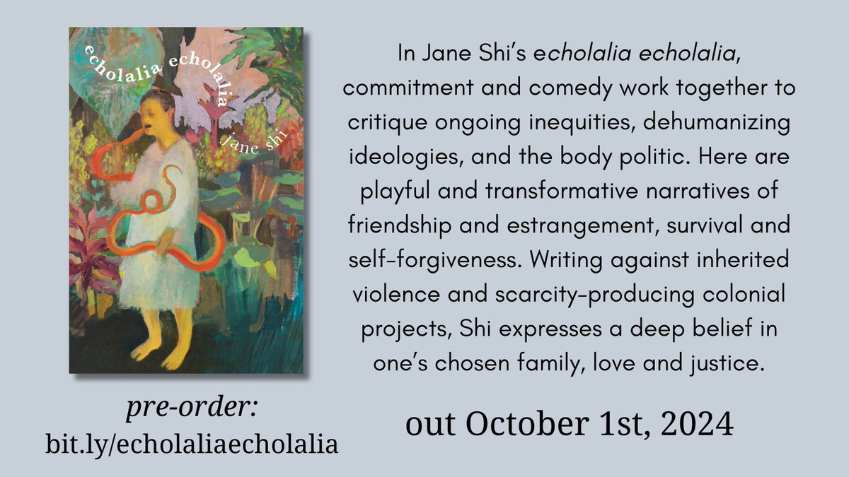 jane shi | ็ฎ็ฌ้ซ echolalia echolalia is out now (@pipagaopoetry) on Twitter photo Excited to finally share that my debut poetry collection _echolalia echolalia_ comes out October 1st, 2024 with @BrickBooks.
cover art: snake eater (2021) by Jia Sung (<a href="/jiazilla/">Jia Sung ๅฎไฝณ็</a>)
pre-order link:
bit.ly/echolaliaecholโฆ Excited to finally share that my debut poetry collection _echolalia echolalia_ comes out October 1st, 2024 with @BrickBooks.
cover art: snake eater (2021) by Jia Sung (<a href="/jiazilla/">Jia Sung ๅฎไฝณ็</a>)
pre-order link:
bit.ly/echolaliaecholโฆ