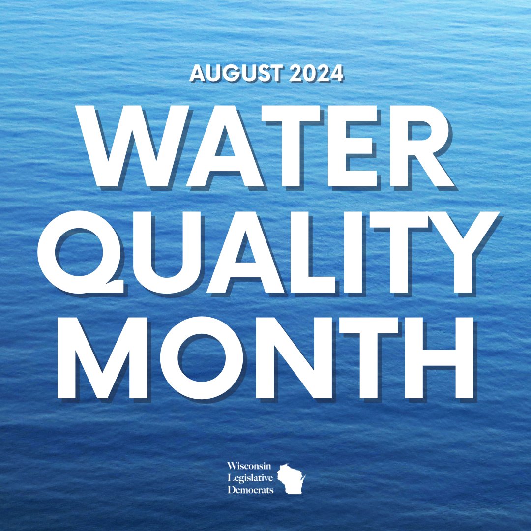 August is Water Quality month! I have been steadfast in my defense of Wisconsin's environment, having been named a Conservation Champion every session since 2017. I will continue to work to keep WI water clean, including cleaning up harmful PFAS chemicals plaguing our waters.