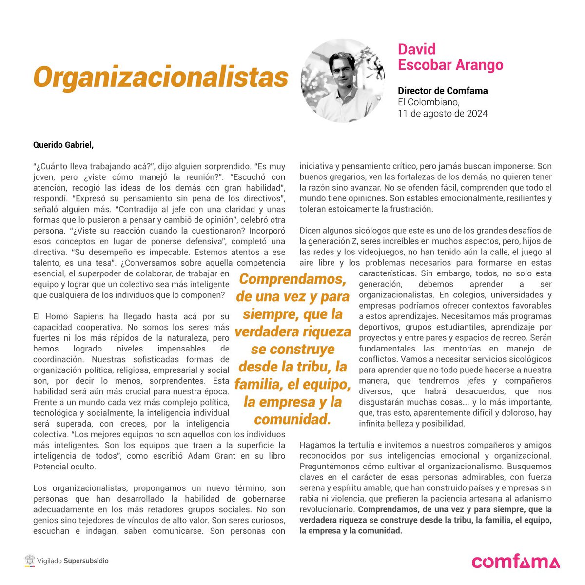 Los organizacionalistas, propongamos un nuevo término, son personas que han desarrollado la habilidad de gobernarse adecuadamente en los más retadores grupos sociales. No son genios sino tejedores de vínculos de alto valor. @comfama <a href="/elcolombiano/">El Colombiano</a> 
elcolombiano.com/opinion/column…