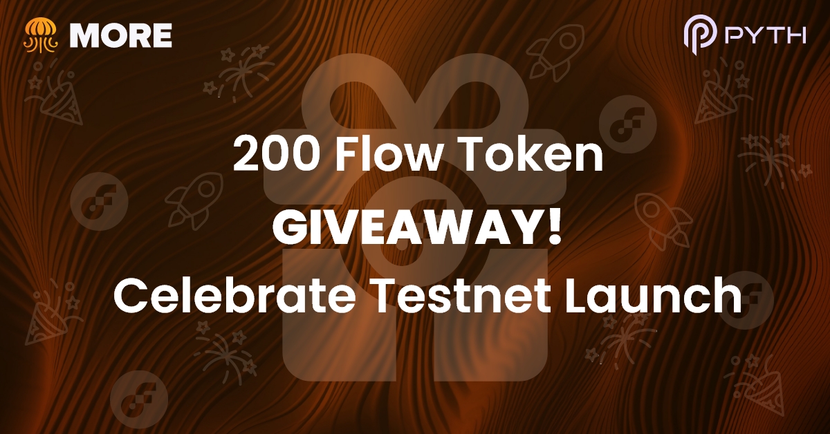 🐙 200 Flow Giveaway 🔮

To celebrate MORE Markets Testnet's launch this month, we've partnered with Pyth and are giving away 200 Flow!

⏳ 72hrs left

🎁 4 Winners, 50 Flow each  

🏁 To enter:
✅ Follow @more_protocol &amp; @pythnetwork
❤️ RT + Like this post
👥 Tag 2 Friends