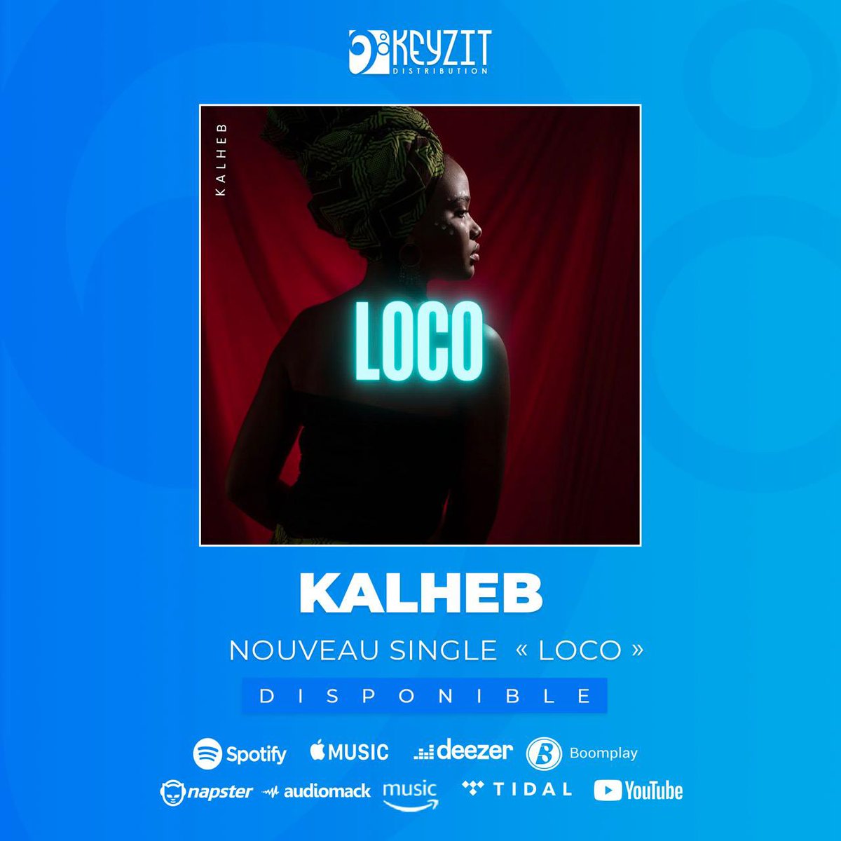 KEYZITCONGO's tweet image. &quot;Loco&quot; nouveau single de @kalheb_boumarat est disponible maintenant sur boomplay et sur toutes les plateformes ! 

🎶 boomplay.com/share/music/17…

𝗗𝗶𝘀𝘁𝗿𝗶𝗯𝘂𝗲 𝘁𝗮 𝗺𝘂𝘀𝗶𝗾𝘂𝗲 𝗮𝘃𝗲𝗰 𝗞𝗘𝗬𝗭𝗜𝗧 ! 

#KeyzitPublishing #KeyzitDistribution