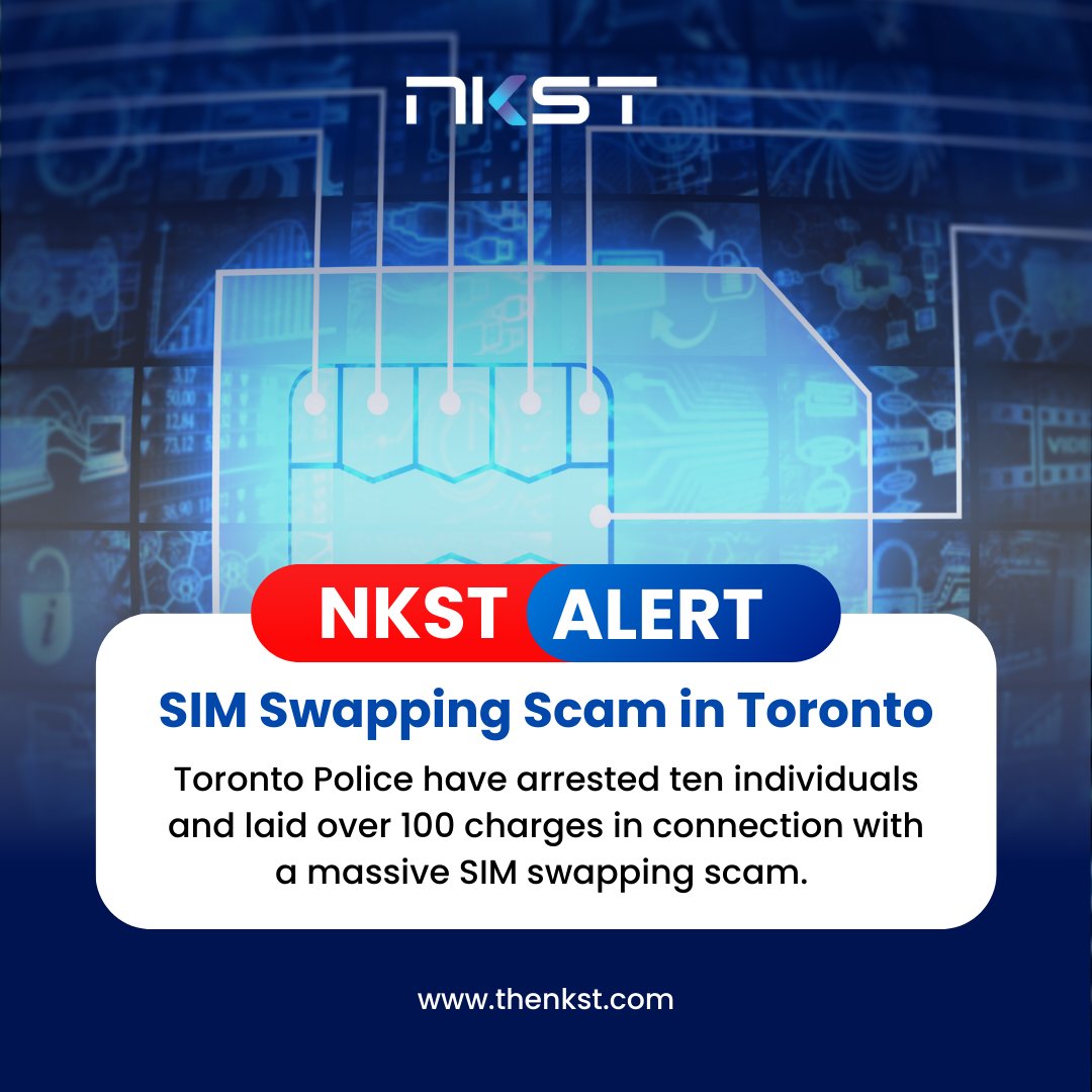 nkstinc's tweet photo. 🚨 NKST Alert: SIM Swapping Scam in Toronto 🚨

Toronto Police have arrested ten individuals and laid over 100 charges in connection with a massive SIM-swapping scam. 

Read more: https://t.co/gqT9MIyi8j

#NKST #NKSTisNOW #NKSTAlerts #Breach #Cybertheft #Cybersecurity https://t.co/fRsBXFffLQ