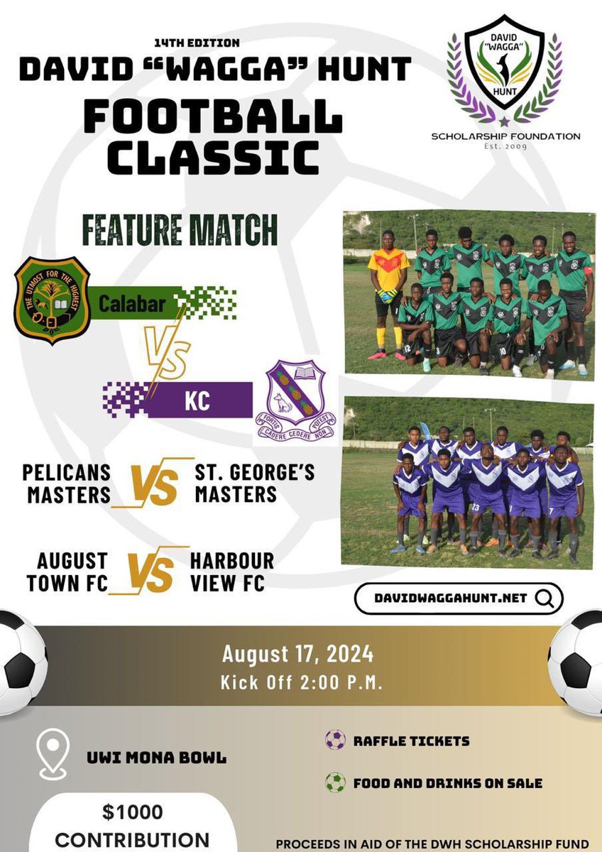 Dayleyme's tweet photo. Join the David “Wagga” Hunt Scholarship Foundation this Saturday, August 17 at the UWI Bowl for the 14th edition of the David “Wagga” Hunt Football Classic. This thrilling triple header will kickoff at 2:00 pm. Contribution: $1000. Proceeds in aid of the DWH Scholarship Fund! https://t.co/WmD3gau6q5