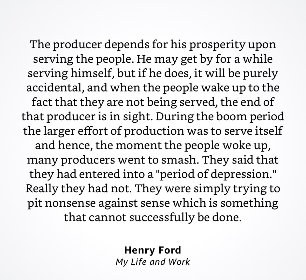 Great Henry Ford quote on the Great Depression.