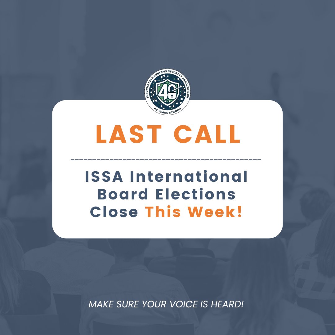 Make sure your voice is heard in the ISSA International Board Elections. Voting is essential in selecting leaders who will guide our organization and drive innovation.

🗓️August 14th: Voting window closes.

#Vote #BoardElections #Leadership #InfoSec Community #ISSA #COISSA