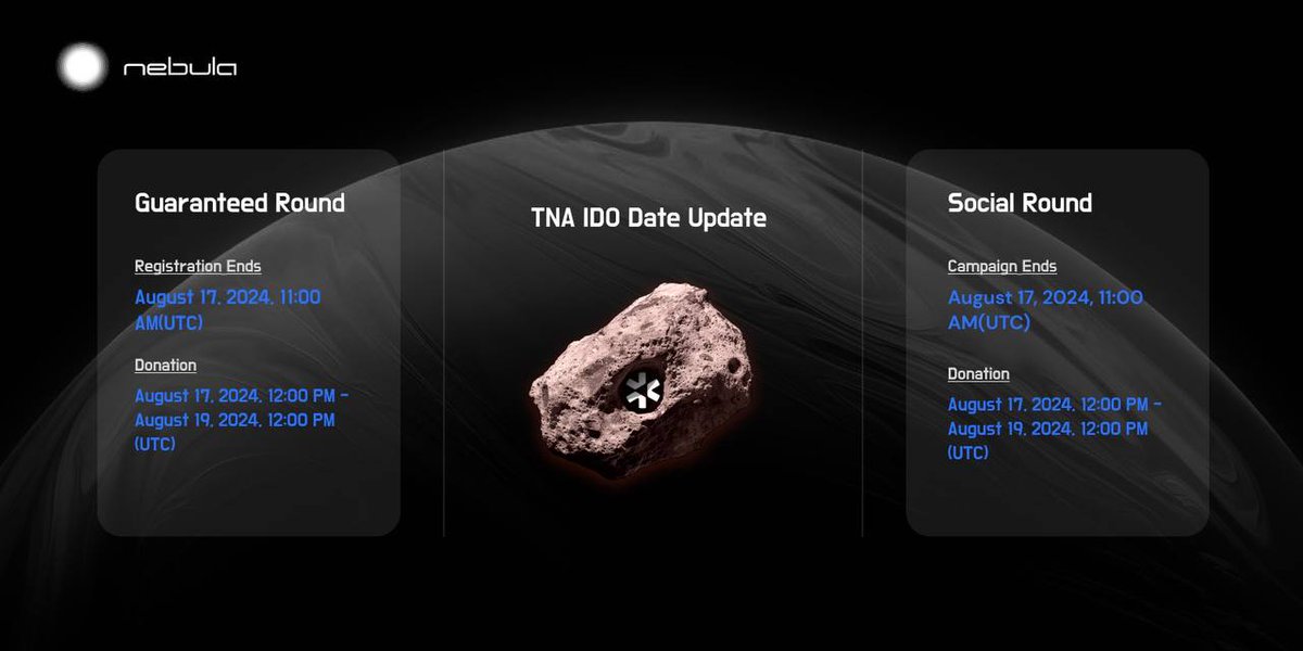 Mark your calendars for the <a href="/TNA_Protocol/">TNA</a> IDO

🔒 Guaranteed Round 

➤ Registration ends: August 17, 2024, 11:00 AM(UTC)
➤ Donation: August 17, 2024, 12:00 PM - August 19, 2024, 12:00 PM (UTC)

 🌐 Social Round

➤ Campaign ends: August 17, 2024, 11:00 AM(UTC)
➤ Donation: