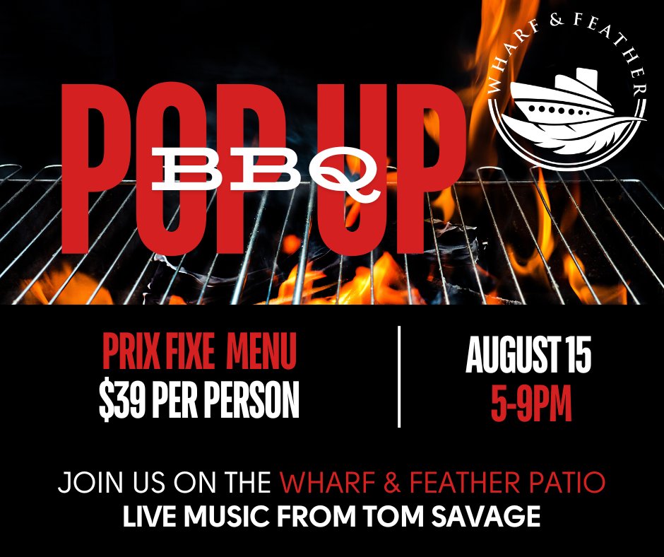 Join us for a sizzling event this Thursday, August 15th. We're serving up a full-feature BBQ with all your summer favorites while you groove to the live music vibes of local talent Tom Savage! Reserve at wharfandfeather.ca.