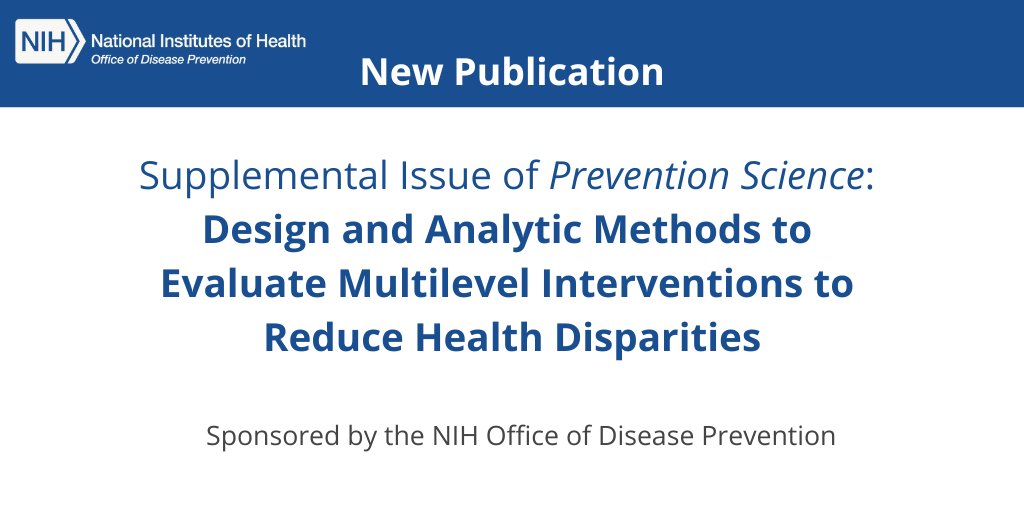 👉 Don’t miss Prevention Science’s July supplemental journal issue, “Design and Analytic Methods to Evaluate Multilevel Interventions to Reduce Health Disparities,” sponsored by ODP. All articles are #OpenAccess! @sprorg: link.springer.com/journal/11121/…