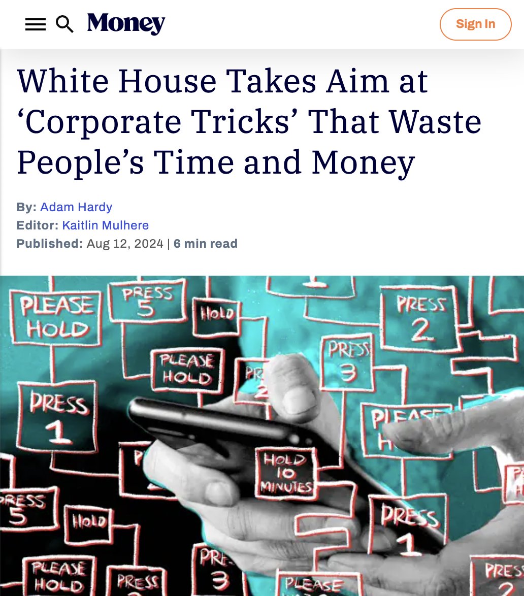 IMO this is great

There's an administrationwide effort called "time is money" that cracks down on companies that waste people’s time "through paperwork, hold times, and general aggravation"

ie: cancelling a subscription needs to be as easy as it was to sign up