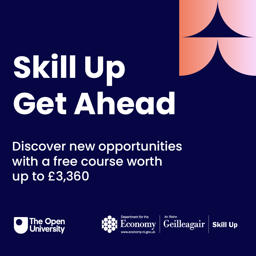The OU in Northern Ireland (@oubelfast) on Twitter photo Registration for Skill Up courses is now open.
Choose from a variety of free courses in areas like Business Management or Software Engineering worth up to £3,360.
Fully funded by the <a href="/Economy_NI/">Economy NI</a> Skill Up programme.
Apply by 12 September here: ow.ly/TMSn50SVO1x Registration for Skill Up courses is now open.
Choose from a variety of free courses in areas like Business Management or Software Engineering worth up to £3,360.
Fully funded by the <a href="/Economy_NI/">Economy NI</a> Skill Up programme.
Apply by 12 September here: ow.ly/TMSn50SVO1x