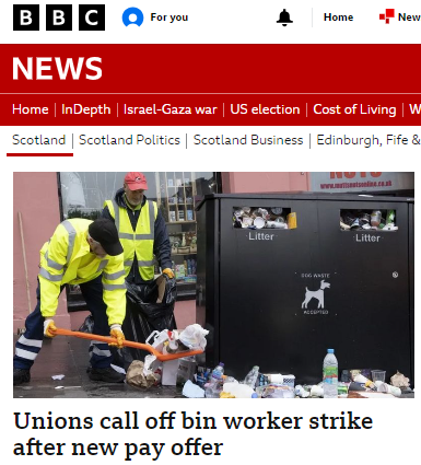 Why is BBC Scotland still using images of overflowing bins when the planned strikes have been suspended? We don't have riots or bin strikes, but the images used by our 'national' broadcaster imply we do. Any chance we can have reality, and not tabloid fantasy, reflected?