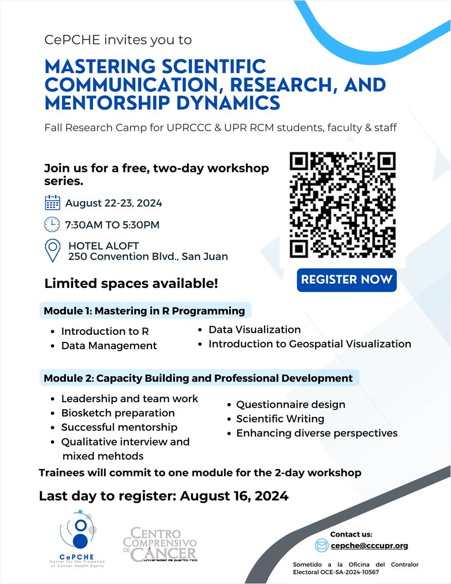 ¡El Centro Comprensivo de Cáncer y Centro para la Promoción de la Equidad en Salud del Cáncer les invitan a participar de su evento sobre comunicación científica, investigación y mentoría los días 22 y 23 de agosto de 7:30AM-5:30PM!
Favor de registrarse usando el QR code