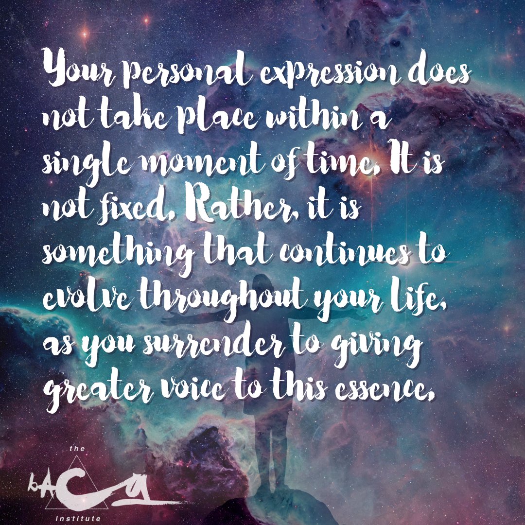 BacaInstitute's tweet image. Your personal expression does not take place within a single moment of time. It is not fixed. Rather, it is something that continues to evolve throughout your life, as you surrender to giving greater voice to this essence. #essence #quantumconnection