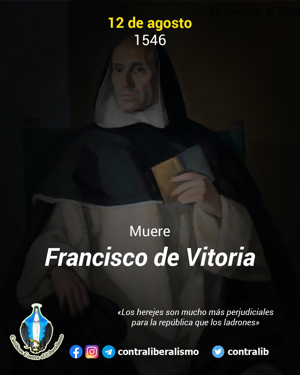 contralib's tweet photo. 🔥 Francisco de Vitoria: Doctor de la Escuela de #Salamanca
📌 #UnDíaComoHoy, 12 de agosto de 1546, falleció Francisco de Vitoria: fraile #dominico español, escritor y catedrático de la Universidad de Salamanca. https://t.co/rEfAkCnaBo