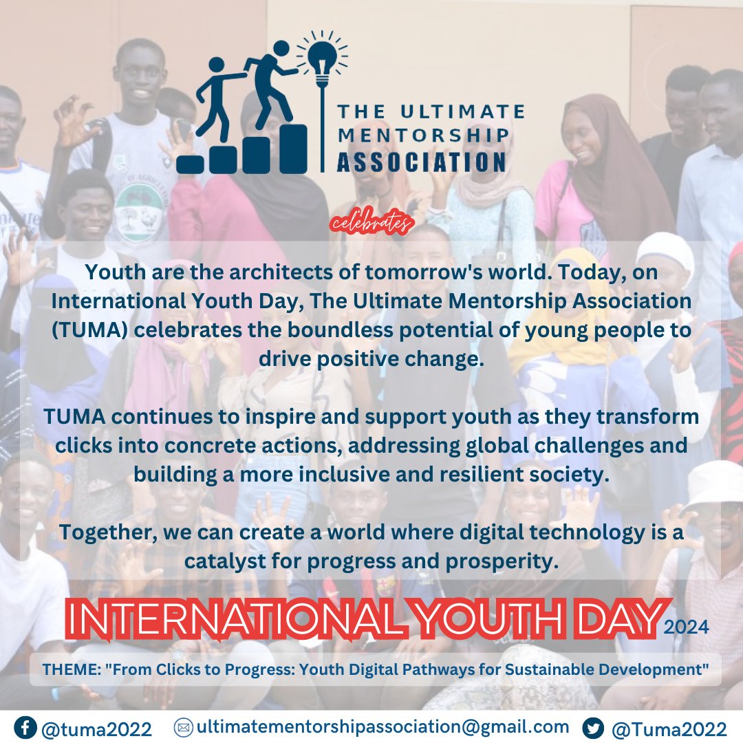 Today, on International Youth Day, <a href="/Tuma2022/">The Ultimate Mentorship Association</a> celebrates the boundless potential of young people to drive positive change.

Youth are the architects of tomorrow's world! 

#InternationalYouthDay #FromClicksToProgress #YouthEmpowerment #DigitalLiteracy #SustainableDevelopment #TUMA