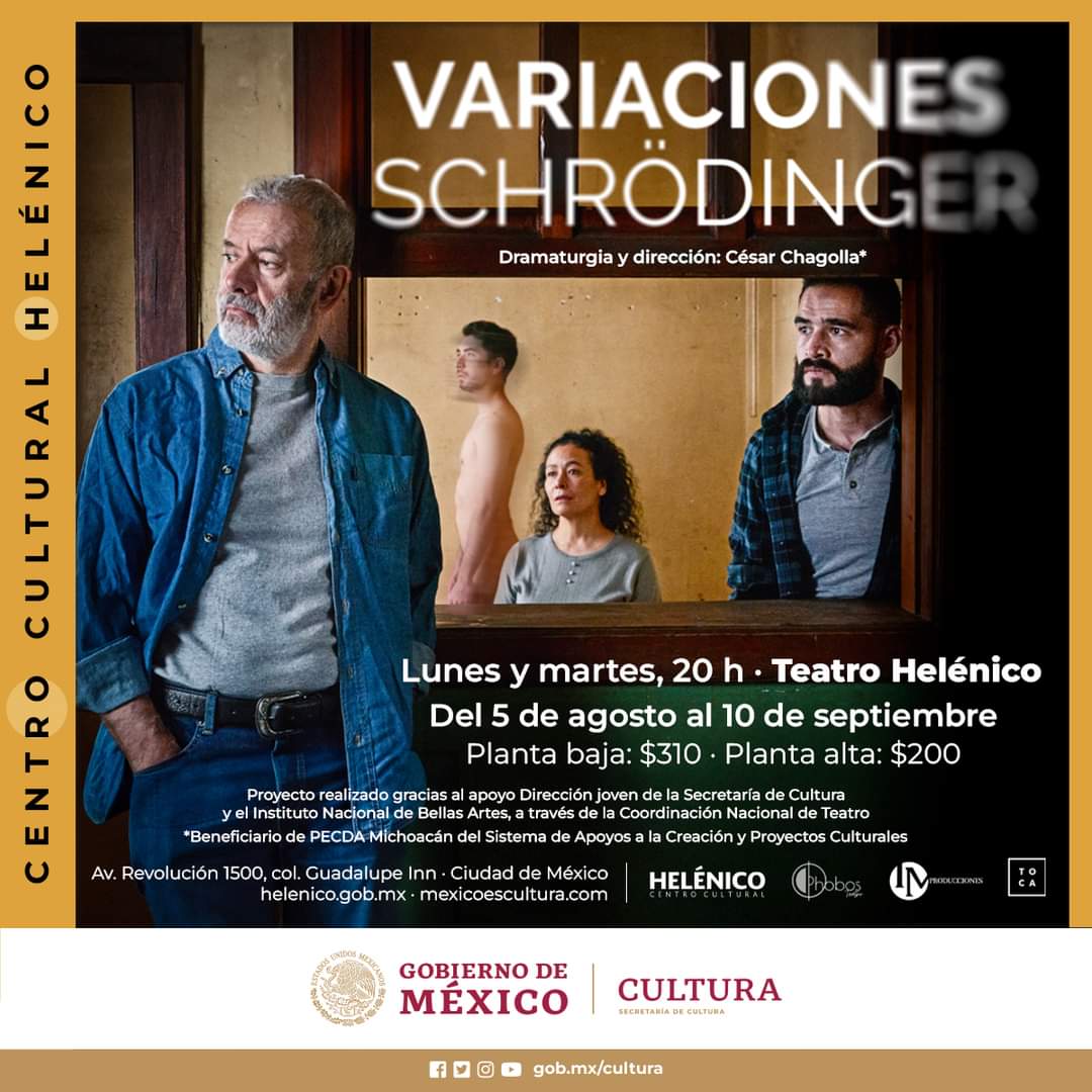 Lunes y martes hasta el 10 de septiembre puedes disfrutar de "Variaciones Schrödinger" en el teatro del Centro Cultural <a href="/Helenico/">Centro Cultural Helénico</a> a las 20:00 horas.

Con Gabriela Núñez, Luis Miguel Lombana, Raúl Andrade y Jorge Rojas.

Dirección y dramaturgia de César Chagolla.

¿De que trata?👇🏽