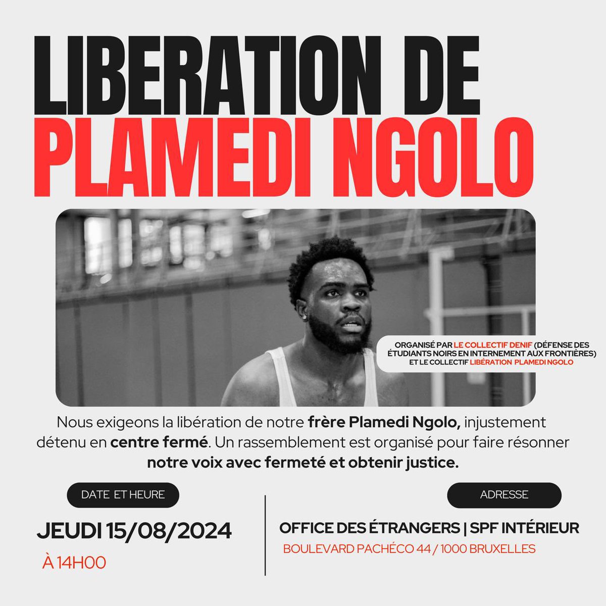 🚨Ce jeudi 15/08 à 14h00, mobilisation  organisée pour exiger la libération de Plamedi Ngolo jeune basketteur, 20 ans, enfermé depuis 80 jours au centre fermé de Vottem. Ayant déjà subit une tentative d’expulsion. Il est URGENT de réclamer sa LIBÉRATION IMMÉDIATE 🚨