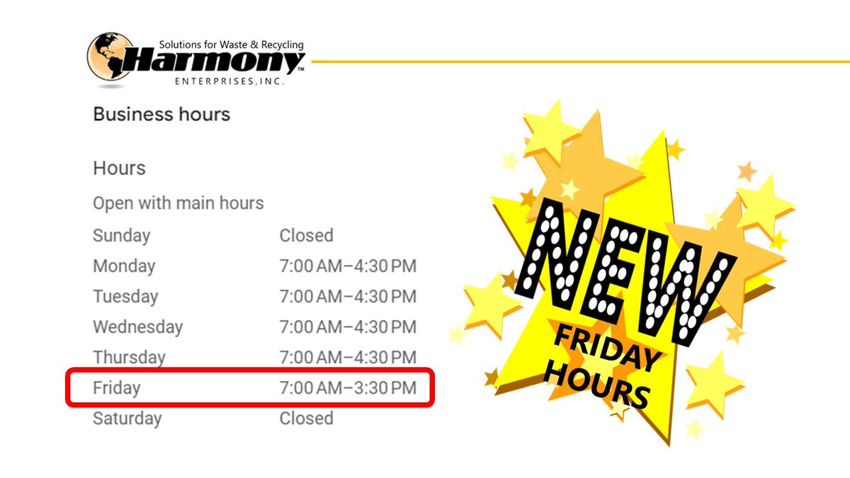 recycleharmony's tweet image. Harmony has updated its Friday business hours &amp;amp; will be closing at 3:30 PM on Friday afternoons. Thank you for your continued support &amp;amp; opportunity to earn your business! #recycleharmony #updatedhours⏰