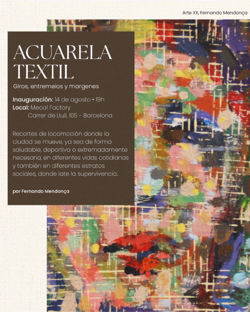 Parte de la expo Acuarela de Brasil, Fernando Mendonça, famoso pintor brasileño mostrará su trabajo. Hará un live painting con samba. Inauguración: 14 de agosto.   

Inauguración: 19H – 21H (GRATUITO)// 21H-22H live painting - (10€)  

En Mecal Factory, Llull, 105 – Barcelona