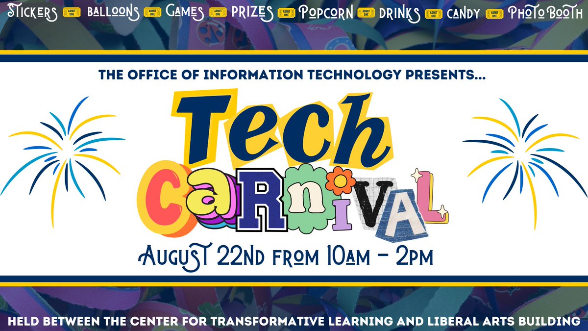 The Office of Information Technology wants to invite YOU to the GREATEST show in town,
🎉 OIT’s TECH CARNIVAL 🎉
Taking place next Thursday, from 10 a.m. - 2 p.m. Students and staff can find the fun at the Bronze Tent, located between the LAR and CTL buildings.  #UCO #OIT 🥳💙💛