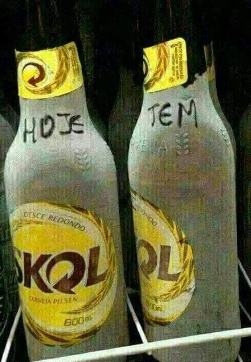 Terçou e hoje tem _________!  Complete a frase! 

 Beba com moderação