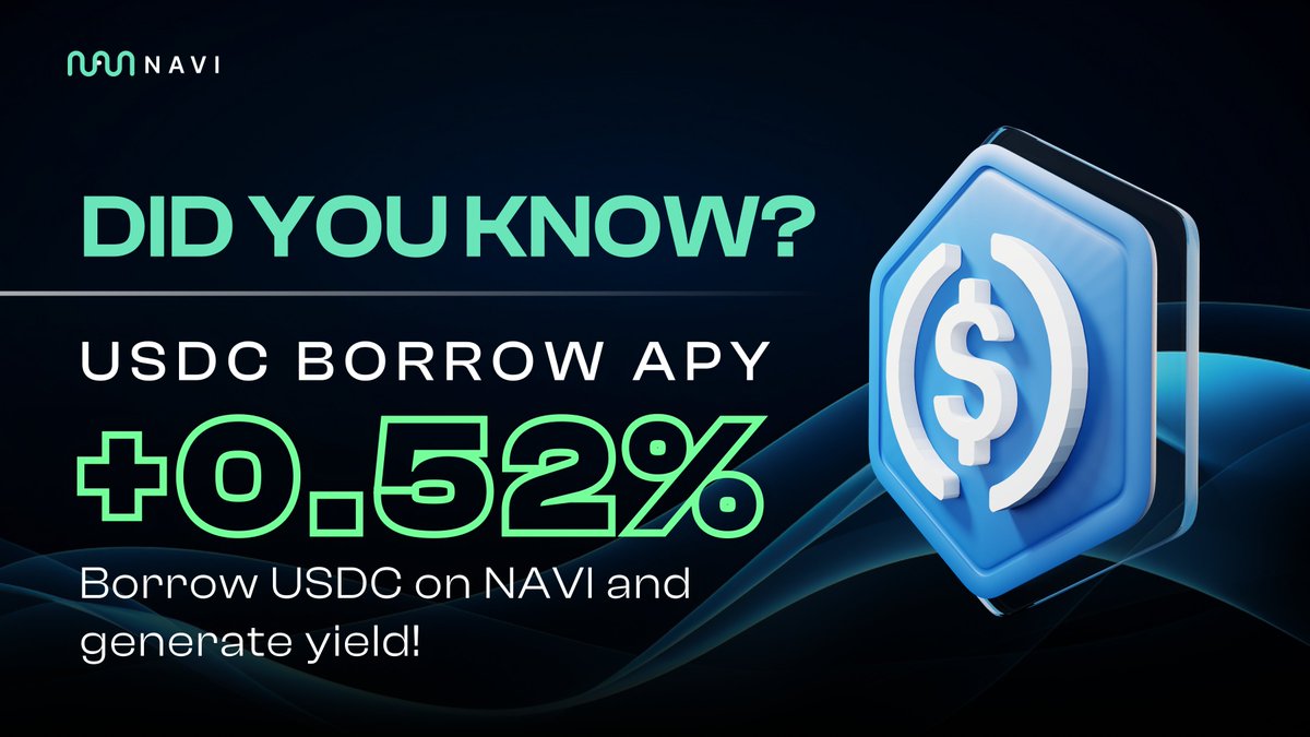 DYK - Generate yields by borrowing USDC 🌱 Navigators, borrowing USDC on  NAVI Protocol is now not only free, but will generate yields for borrowers!  Thanks to the huge user interest in