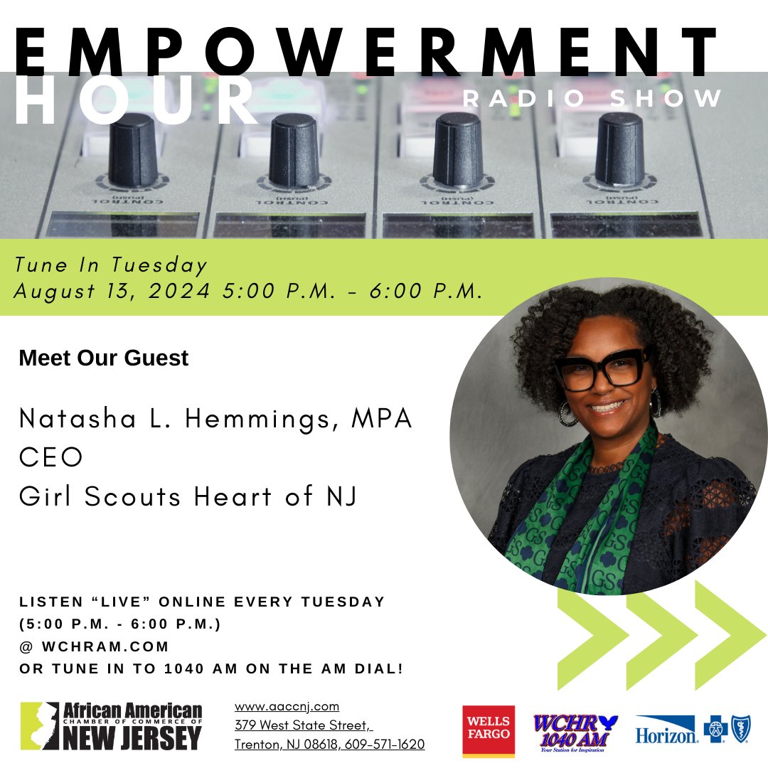 AACCNJ's tweet image. 🔊 Empowerment Hour Radio Show – August 13, 2024, at 5 PM! Featuring Natasha L. Hemmings, CEO of Girl Scouts Heart of NJ, and a re-air with Tiffany T. Weems of 7th &amp;amp; Madison. Hosted by John E. Harmon, Sr. IOM. 

Listen live at WCHRAM.COM or 1040 AM. 
#EmpowermentHour