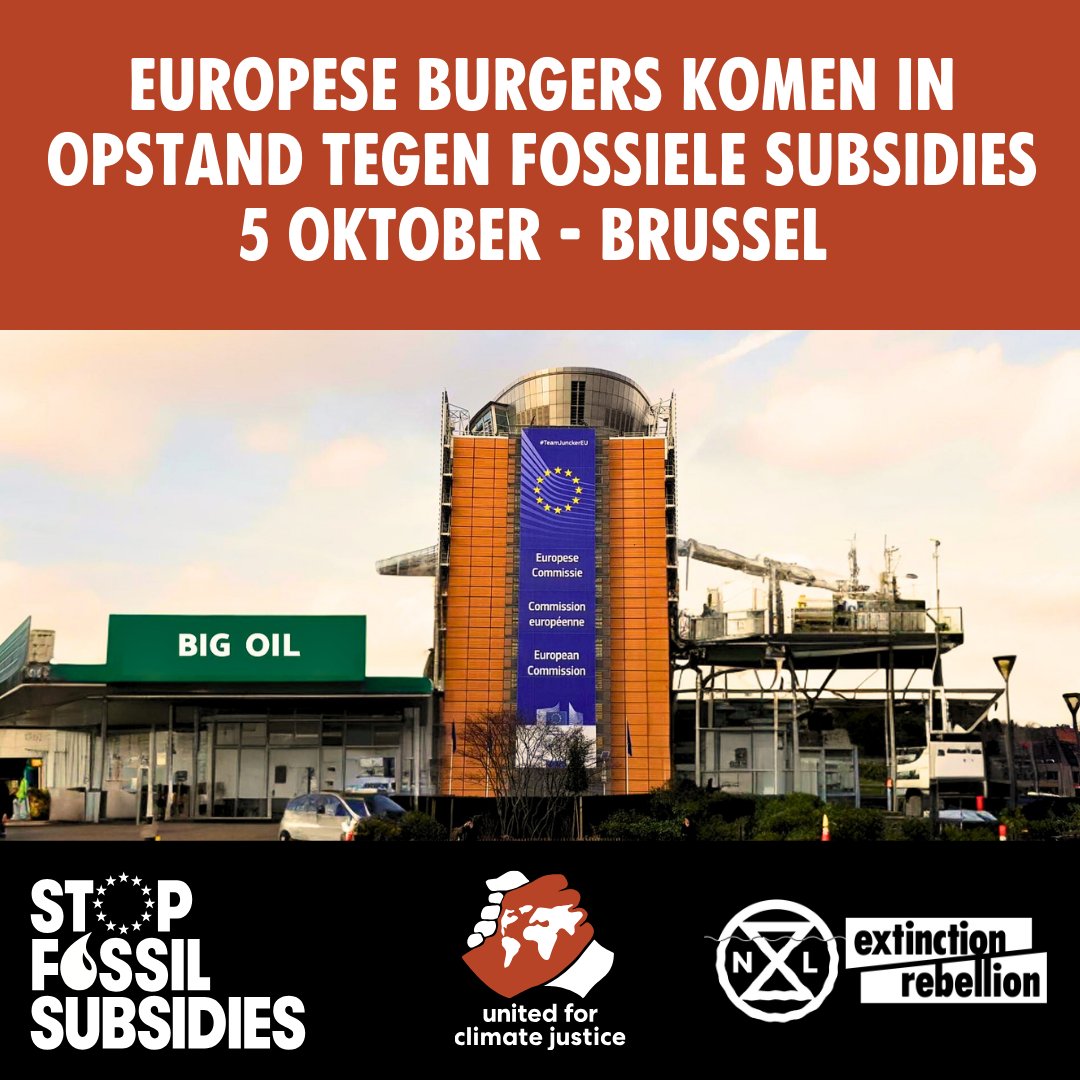 NLRebellion's tweet image. Europese burgers, verenigd in United for Climate Justice, komen in opstand tegen de rampzalige subsidies voor fossiele brandstoffen en roepen iedereen op, om op 5 oktober naar Brussel te komen. Subsidies als financiering van onze eigen ondergang!  #StopFossilSubsidies [1/2]