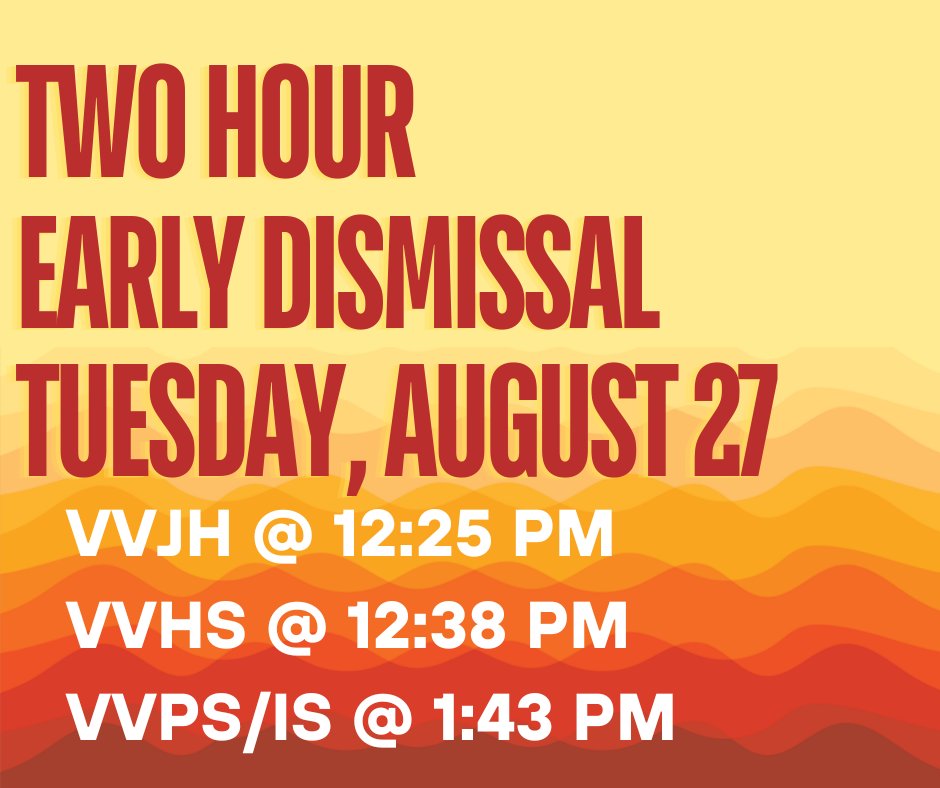 Valley View will release students two hours early today, Tuesday, August 27, 2024, due to extreme heat. MVCTC students will be transported as usual.