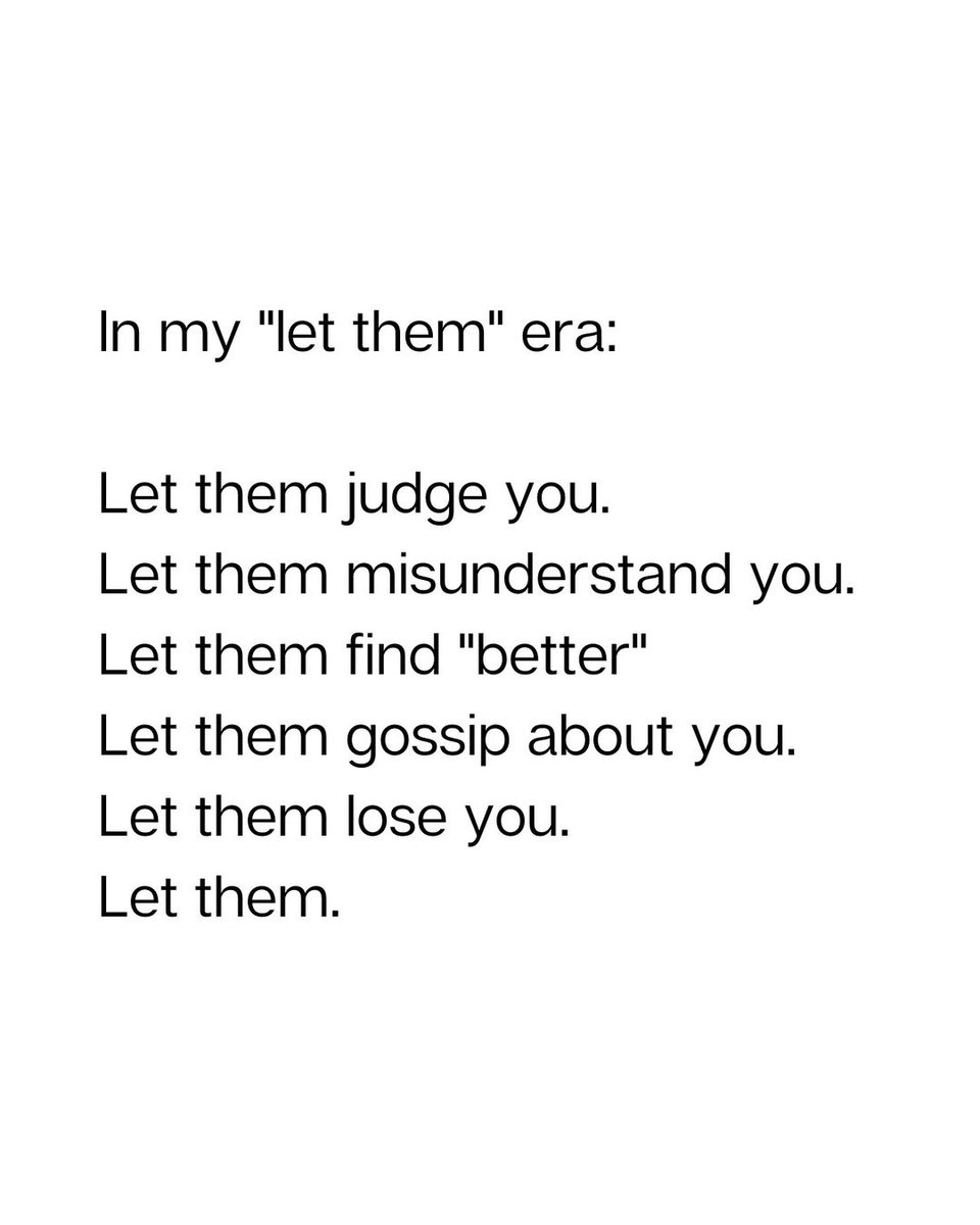 I'm in my "let them" era: