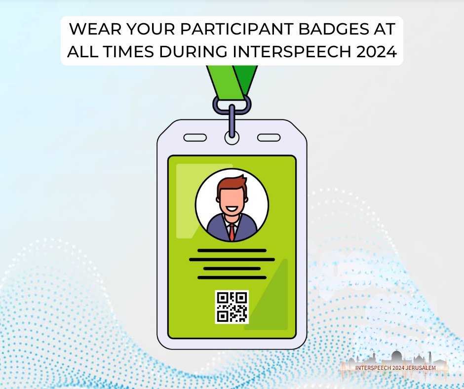ISCAInterspeech's tweet photo. 🚨 Important Note! All #INTERSPEECH2024 attendees must wear their participant badges at all times. Entry to pre-purchased lunches and social events will be made by scanning the QR code on your badge. https://t.co/LCknf9ArqE #ConferenceSafety #EventPrep https://t.co/gduExCidKj