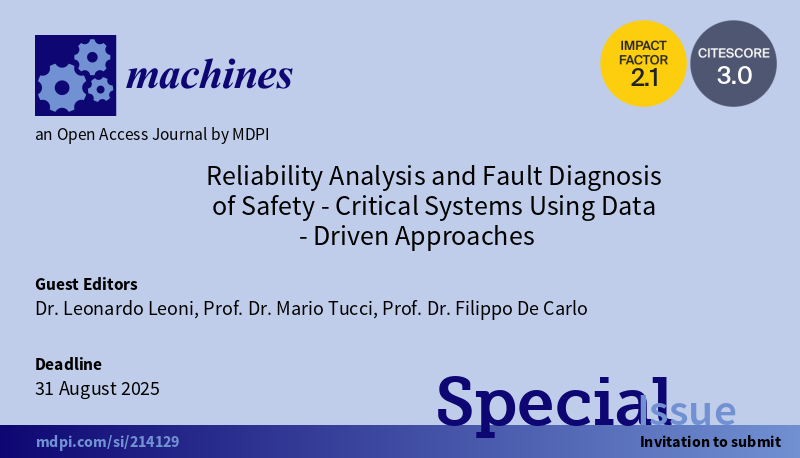Machines_MDPI's tweet photo. #specialissue #callforpapers
🔓New Special Issue: Reliability Analysis and Fault Diagnosis of Safety-Critical Systems Using Data-Driven Approaches
👉Welcome your submission: https://t.co/9u7XZ3L5a5
#FaultDiagnosis #DataDriven #ReliabilityAnalysis
@UNI_FIRENZE https://t.co/0XYdIwqS2W