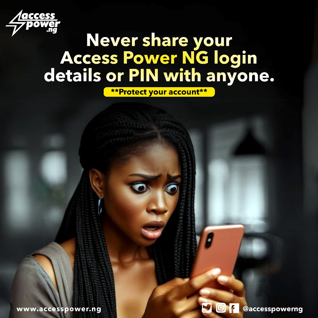 accesspower_ng's tweet image. Keep your Access Power NG Credentials and Login information private always. ⚠️⚠️
Never share it with anyone 🙅🏽♂️
#AccessPowerNG #securityprotocols
Opay / The DSS / JAMB / $DOGS / Grammy / Seyi Tinubu / Baze University