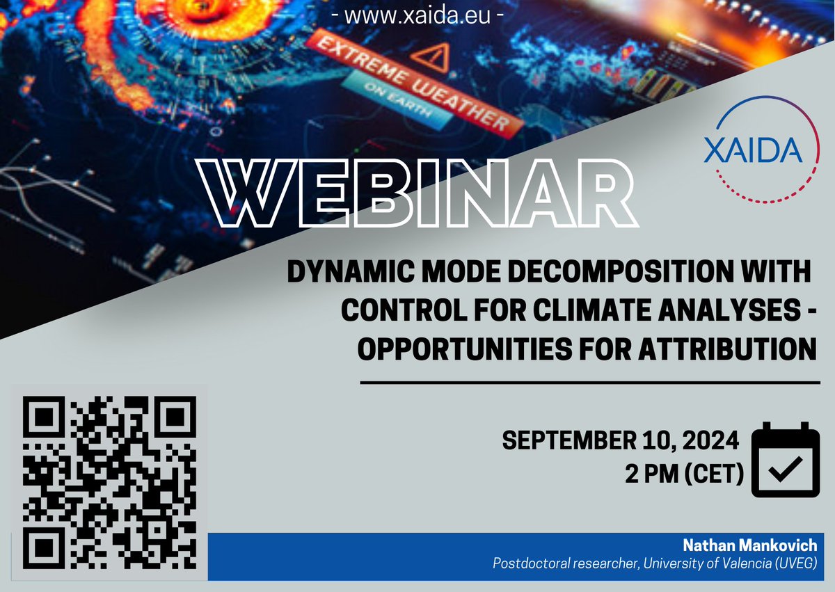 🆕 XAIDA Webinar | In two weeks, <a href="/NateMankovich/">Nathan Mankovich</a> will give a presentation on "Dynamic Mode Decomposition with Control for Climate Analyses - Opportunities for Attribution"

📅 September 10 ⏰ 2pm CEST

🔎 Abstract &amp; registration 👉 xaida.eu/xaida-webinar-…

#climate #attribution