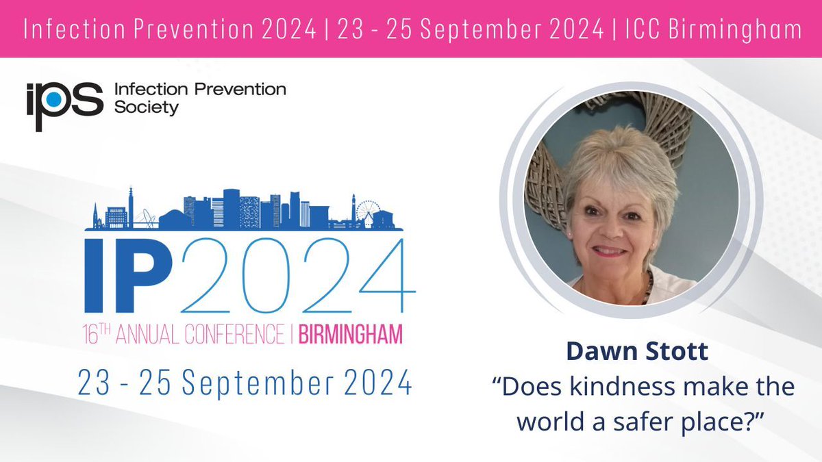 #IP2024Conf Programme highlight!

🎙️ Dawn Stott “Does kindness make the world a safer place?”

👉 View the programme buff.ly/3P2Fm1L 

#InfectionPrevention #IPC #IPSEvents <a href="/DawnLStott/">Dawn Stott</a>