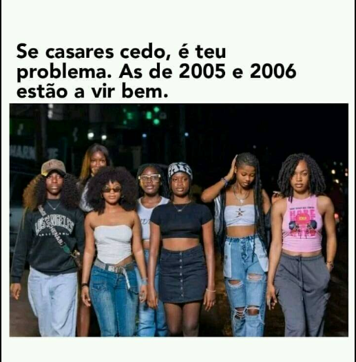 designalberto's tweet photo. SE CASARES CEDO, É TEU PROBLEMA. AS DE 2005 E 2006 ESTÃO A VIR BEM.
Novo Stock do de Mulheres no mercado, as de 2000 podem já se preocupar em arranjarem maridos. https://t.co/mItBufY1de