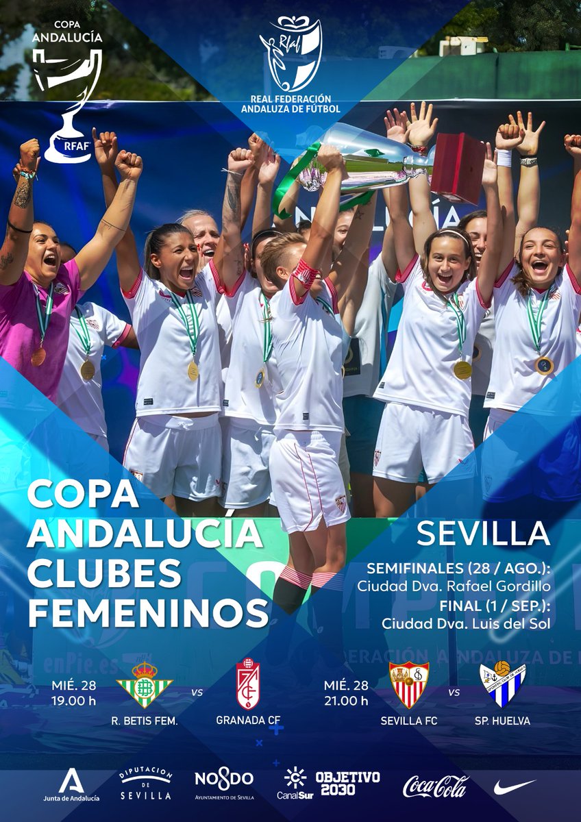 🏆 𝗖𝗼𝗽𝗮 𝗔𝗻𝗱𝗮𝗹𝘂𝗰ía Fútbol Femenino

✅SEMIFINALES 🗓️ Miércoles, 28 Agosto
🏟️ Ciudad Dep. Rafael Gordillo (Dos Hermanas)
⏰19:00 h: <a href="/RealBetisFem/">Real Betis Féminas</a>🆚 <a href="/GranadaCF_Fem/">Granada CF Femenino</a>
⏰21:00 h: <a href="/SevillaFC_Fem/">Sevilla FC Femenino</a> 🆚<a href="/sportinghuelva/">Fundación Cajasol Sporting de Huelva</a>
📺 DIRECTO <a href="/RFAF_tv/">RFAFtv</a> 

✅FINAL 🗓️ Domingo, 1 septiembre
🏟️ Ciudad