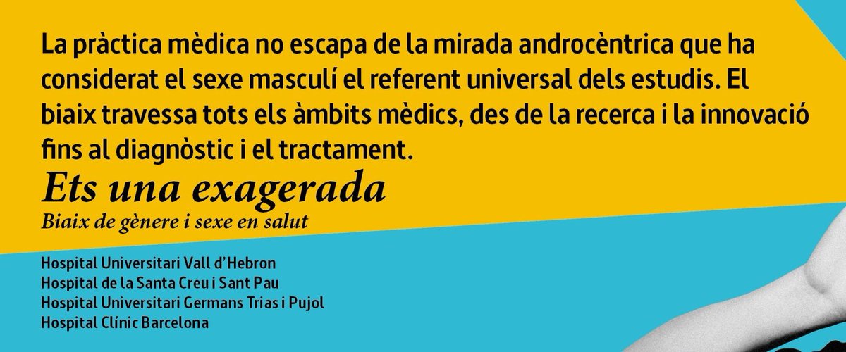 Raig Verd Editorial (@raig_verd) on Twitter photo ETS UNA EXAGERADA
Biaix de gènere i sexe en salut
13 malalties que es diagnostiquen i tracten a partir d’un model d’home «universal», i la necessitat d'introduir la perspectiva de gènere en salut
Fet gràcies a:
<a href="/hospitalclinic/">Hospital Clínic</a>
<a href="/hgermanstrias/">Hosp. Germans Trias</a>
@hospitalsantpau
<a href="/vallhebron/">Vall d'Hebron</a> ETS UNA EXAGERADA
Biaix de gènere i sexe en salut
13 malalties que es diagnostiquen i tracten a partir d’un model d’home «universal», i la necessitat d'introduir la perspectiva de gènere en salut
Fet gràcies a:
<a href="/hospitalclinic/">Hospital Clínic</a>
<a href="/hgermanstrias/">Hosp. Germans Trias</a>
@hospitalsantpau
<a href="/vallhebron/">Vall d'Hebron</a>
