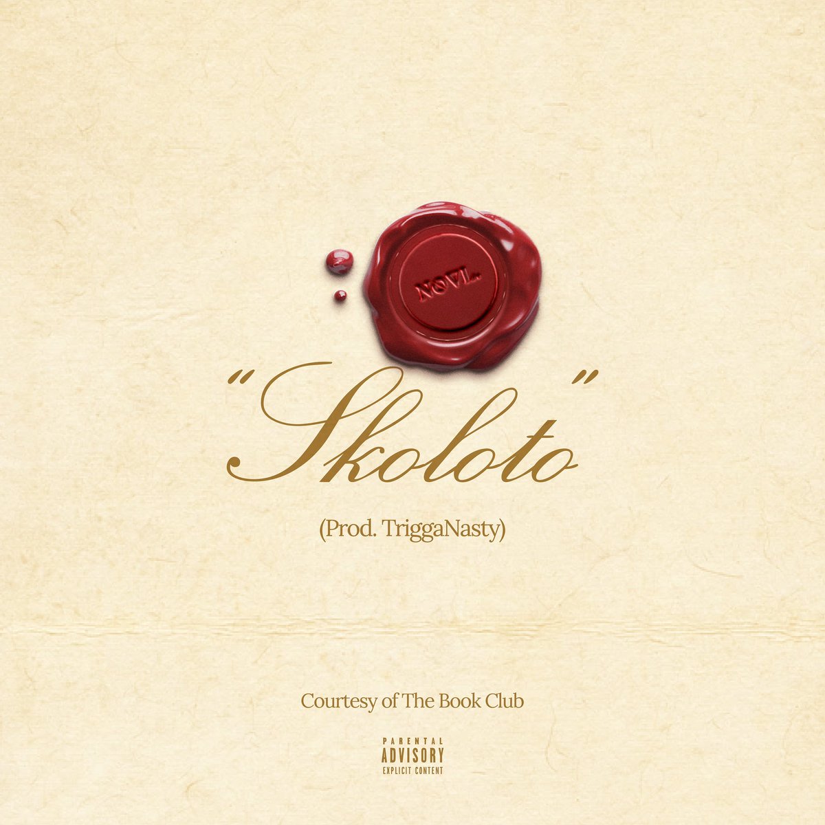👥 NOVL. X TRIGGA NASTY 

💽 SKOLOTO. 

🗓️ OUT MIDNIGHT 

🎹 MASTERING BY: <a href="/Nacos_Offical/">mixedbynacōs</a> 

Thank you to the members of The Book Club. Cliches &amp; Realities dropping soon.