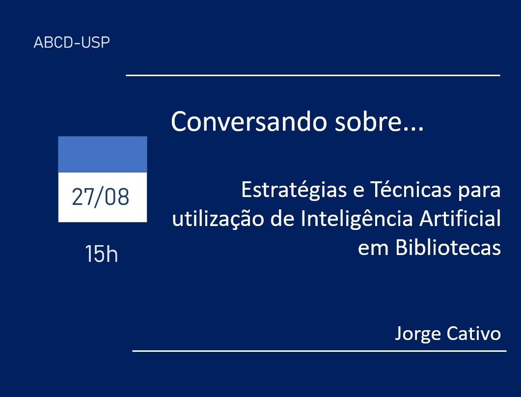 ABCD (@abcdusp) on Twitter photo 27/08 – 15h - 4º Conversando sobre … Estratégias e Técnicas para utilização de Inteligência Artificial em Bibliotecas
Em nosso próximo encontro, no dia 27 de agosto de 2024, terça-feira, às 15h, o Professor Jorge Cativo vai estar conosco...
<a href="/abcdusp/">ABCD</a> #bibliotecasusp 27/08 – 15h - 4º Conversando sobre … Estratégias e Técnicas para utilização de Inteligência Artificial em Bibliotecas
Em nosso próximo encontro, no dia 27 de agosto de 2024, terça-feira, às 15h, o Professor Jorge Cativo vai estar conosco...
<a href="/abcdusp/">ABCD</a> #bibliotecasusp