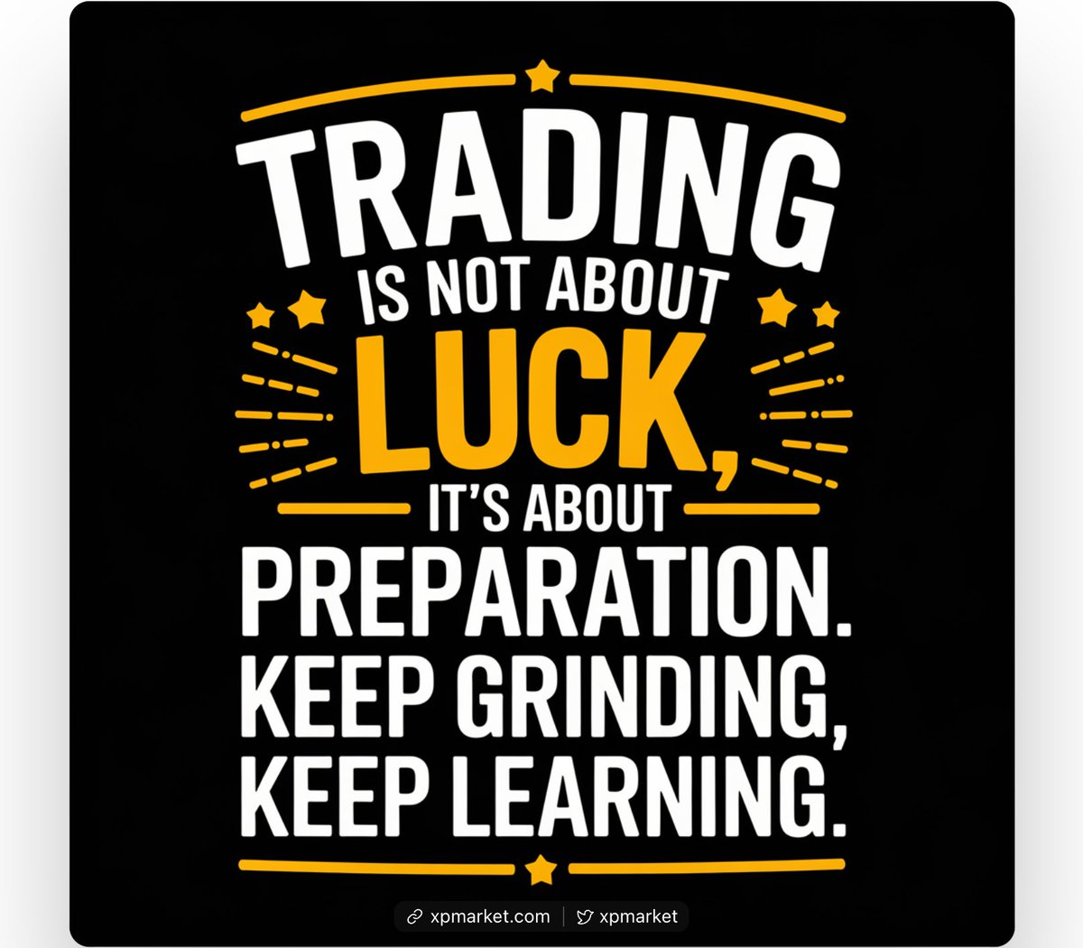 xpmarket's tweet photo. Trading isn’t about luck, it’s about being prepared 💪

You’ve got to keep grinding and keep learning every day if you want to succeed. No shortcuts here! 🌟 https://t.co/3DVOVB0VRA