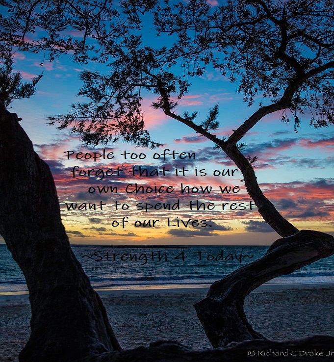 Strengthfor2day's tweet photo. People Too Often Forget
That It Is Our Own Choice
How We Want To Spend
The Rest of Our Lives.

#People #Forget #Choice #Spend #RestOfLife #RecoveryPosse #Strengthfor2day https://t.co/UcQSVU67Ox