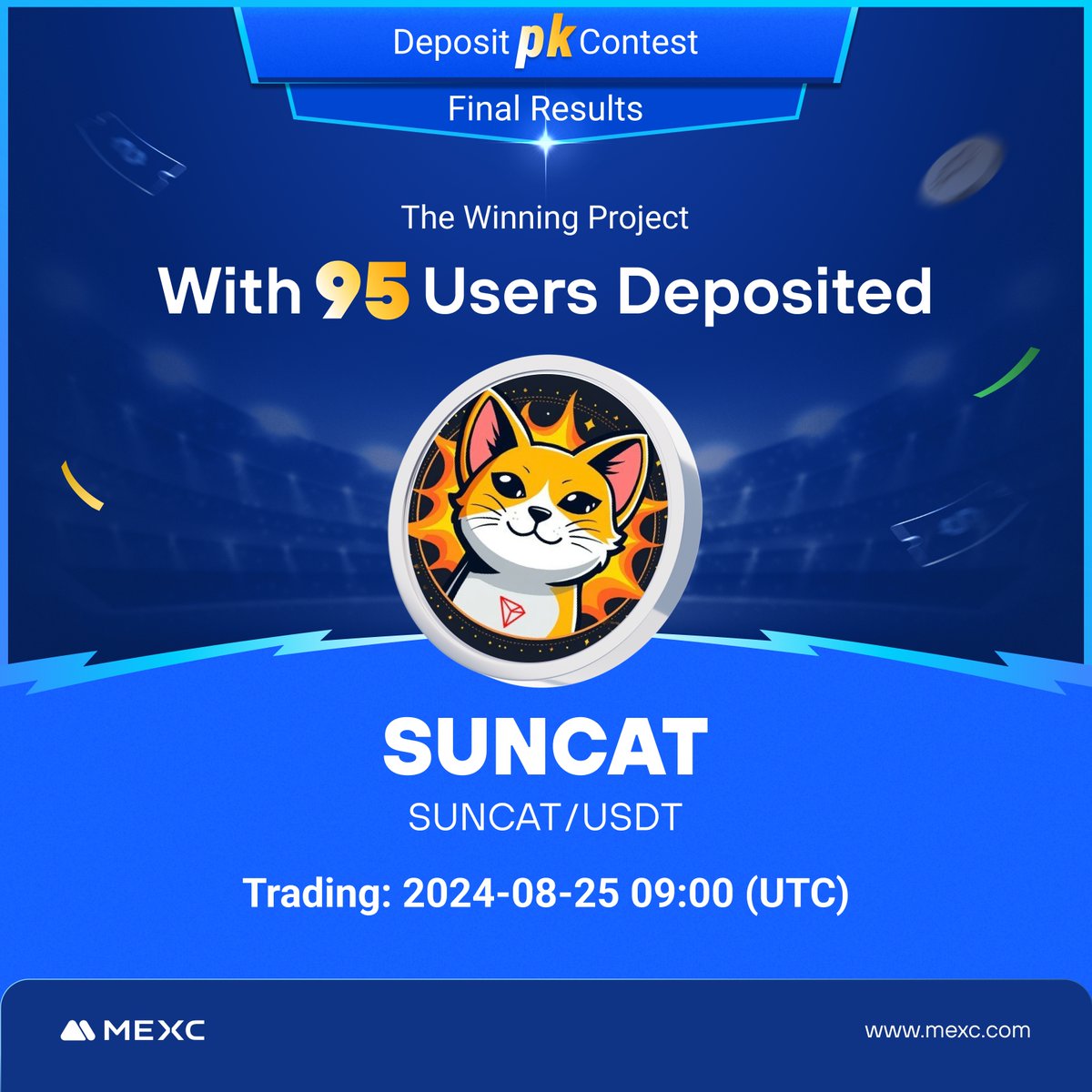 MEXC's tweet photo. Congrats to @Suncattron for winning the Deposit PK Contest!🔥

📈 $SUNCAT/USDT will list as spot trading pairs in the Assessment Zone on #MEXC!

Details: https://t.co/4d9P80qoE2 https://t.co/rZlX4dJFBH