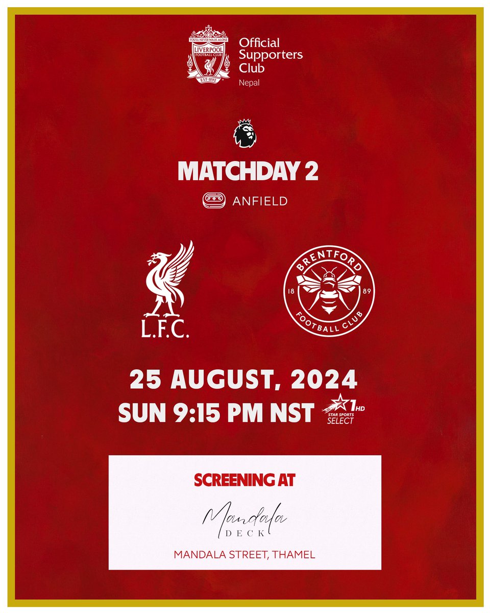 lfcnepal's tweet photo. 🔴 MATCHDAY 🔴

Liverpool FC v Brentford FC 

🏆: Premier League 
🏟️: Anfield
🗓️: Sunday, Aug 25, 2024
🕙: 9:15 PM NST 
📺: Star Sports Select 1 HD 
📽️: Mandala Deck, Thamel

#LFCNepal #OLSCNepal #TheHimalayanKopites #YNWA https://t.co/XGgRSpk2O4