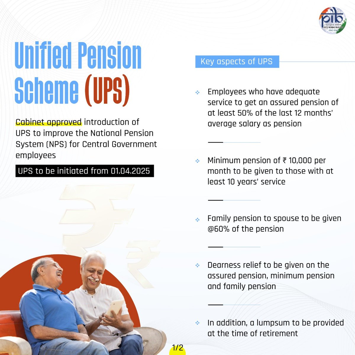 PIB_India's tweet photo. Unified Pension Scheme (UPS)  

🔹 #Cabinet approved introduction of Unified Pension Scheme to improve the National Pension System (NPS) for Central Government employees 

🔹 UPS to be given effect from 01.04.2025 

🔹 Employees who have adequate service to get an assured pension of at least 50% of the last 12 months’ average salary as pension

Here are the key aspects of UPS👇 

(1/2)