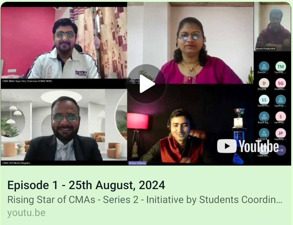 We are excited to announce the release of Episode 1 of the Rising Stars of CMAs -  Series 2, an initiative by the Students Coordination Committee and the Taskforce for Empowering Young CMAs of ICMAI-WIRC.

🎥 Watch the Episode 1: youtu.be/0W7NS4QsmHk