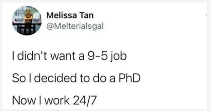 TheStrugglingS4's tweet photo. That academic freedom to work 7 days a week but at least you get to choose which days those are 😅 https://t.co/wSz0yjLqIF
