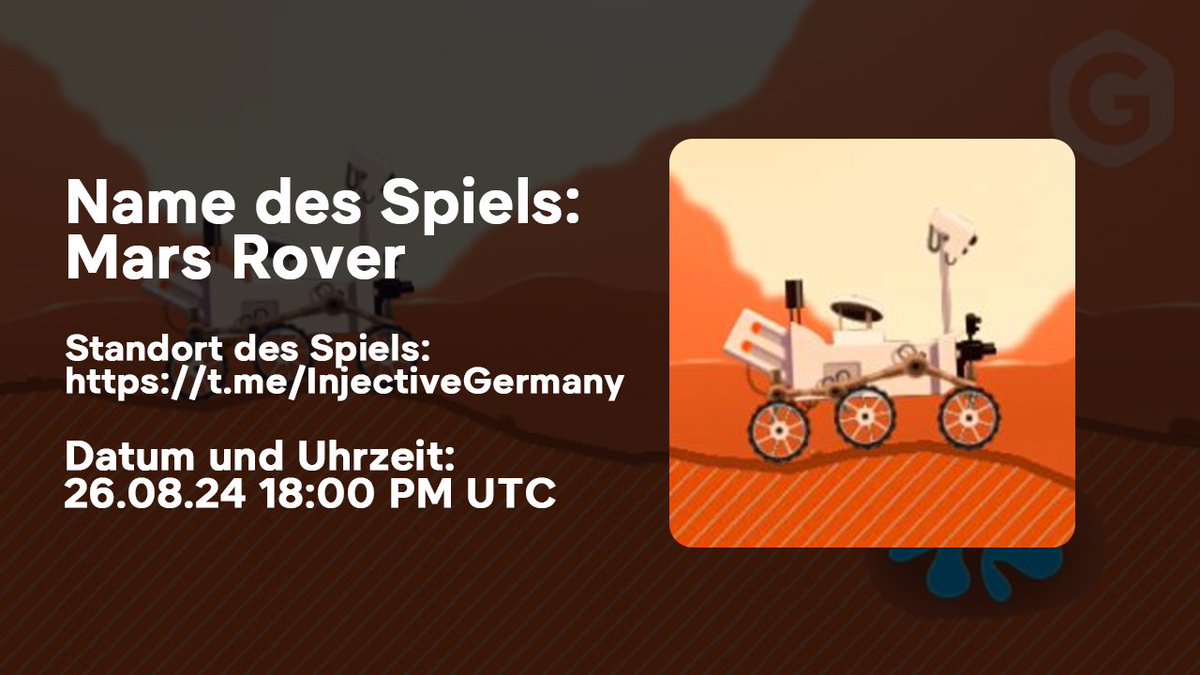 InjectiveDE_'s tweet photo. 🎮 Name des Spiels: Mars Rover
📍 Standort des Spiels: https://t.co/p9P3UBkqA0
⏰ Datum und Uhrzeit: 26.08.24 18:00 PM UTC

🥇 Platz - 50 Punkte
🥈 Platz - 30 Punkte
🥉 Platz - 20 Punkte https://t.co/njoX6SHlEf